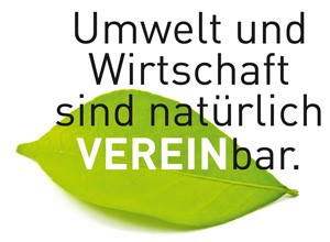 Umwelt und Wirtschaft sind natürlich vereinbar!